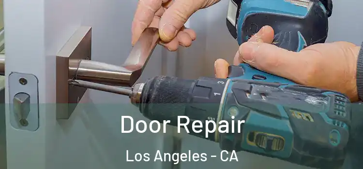 Door Repair Los Angeles - CA